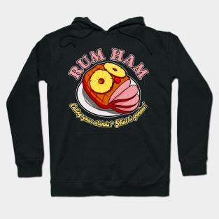 Rum Ham! Hoodie